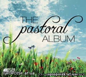 West One Music - The Pastoral Album (WOM 165) - скачать бесплатно без регистрации и смс - igropoisk.at.ua