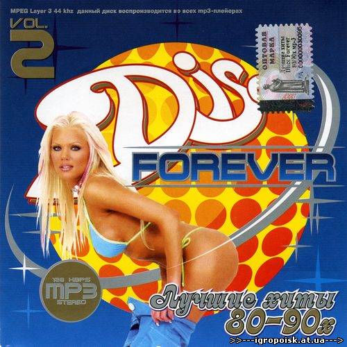 Disco forever. Лучшие хиты 80-90х 2 (2012) - скачать бесплатно без регистрации и смс - igropoisk.at.ua